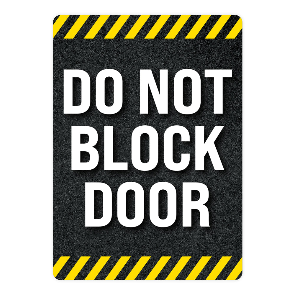 Do Not Block Door Warehouse Safety Sign